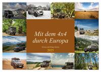 Mit dem 4x4 durch Europa (Wandkalender 2025 DIN A2 quer), CALVENDO Monatskalender