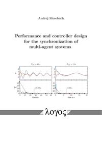 Performance and controller design for the synchronization of multi-agent systems