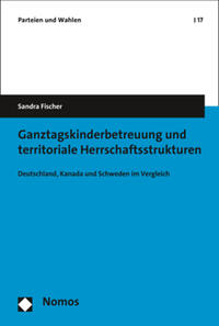 Ganztagskinderbetreuung und territoriale Herrschaftsstrukturen