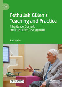 Fethullah Gülen’s Teaching and Practice