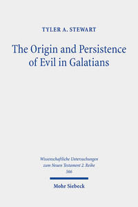 The Origin and Persistence of Evil in Galatians