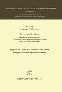 Physikalisch-chemisches Verhalten von Wolle in organischen Lösungsmittelsystemen