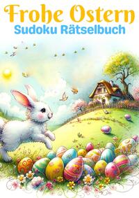 Frohe Ostern - Sudoku Rätselbuch | Ostergeschenk