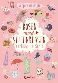 Verliebt in Serie (Band 3) - Rosen und Seifenblasen