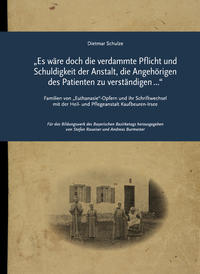 „Es wäre doch die verdammte Pflicht und Schuldigkeit der Anstalt, die Angehörigen des Patienten zu verständigen?…“