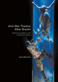 Anti-War Theatre After Brecht