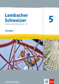 Lambacher Schweizer Mathematik 5 - G9. Ausgabe Nordrhein-Westfalen