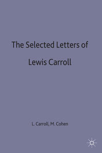 The Selected Letters of Lewis Carroll