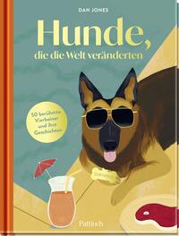 Hunde, die die Welt veränderten