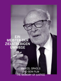 Ein Meister der zielstrebigen Umwege. Marcel Ophüls und sein Film "The Memory of Justice"