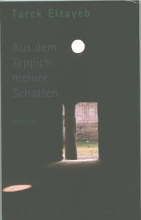 Aus dem Teppich meiner Schatten