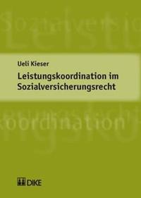 Leistungskoordination im Sozialversicherungsrecht