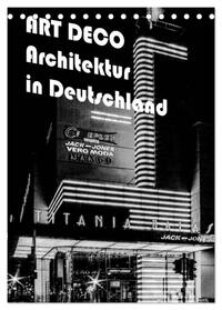 ART DECO Architektur in Deutschland (Tischkalender 2025 DIN A5 hoch), CALVENDO Monatskalender