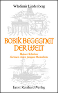 Bobik begegnet der Welt