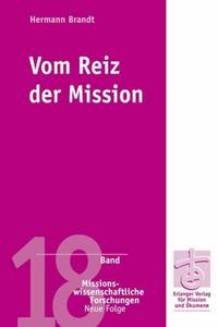 Vom Reiz der Mission