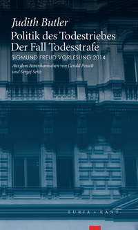 Politik des Todestriebes. Der Fall Todesstrafe