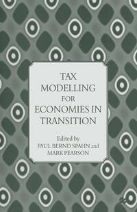 Tax Modelling for Economies in Transition