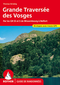 Grande Traversée des Vosges (Guide de randonnées)