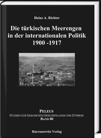 Die türkischen Meerengen in der internationalen Politik 1900-1917