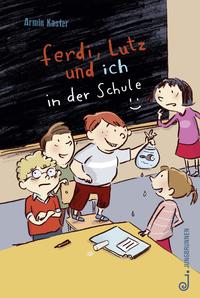 Ferdi, Lutz und ich in der Schule