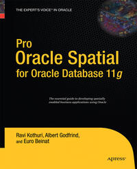 Pro Oracle Spatial for Oracle Database 11g