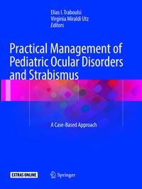 Practical Management of Pediatric Ocular Disorders and Strabismus