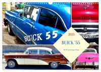 BUICK '55 - Mit 70 unterwegs in Kuba (Wandkalender 2025 DIN A3 quer), CALVENDO Monatskalender