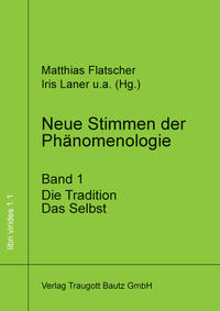 Neue Stimmen der Phänomenologie, Band 1