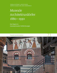 Museale Architekturdörfer 1880–1930