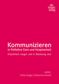 Kommunizieren in Palliative Care und Hospizarbeit