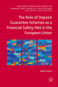 The Role of Deposit Guarantee Schemes as a Financial Safety Net in the European Union