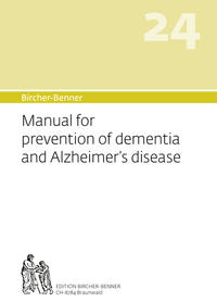 Bircher-Benner 24, Manual for prevention of dementia and Alzheimer's disease