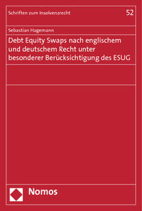 Debt Equity Swaps nach englischem und deutschem Recht unter besonderer Berücksichtigung des ESUG