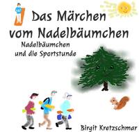 Das Märchen vom Nadelbäumchen