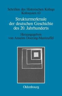 Strukturmerkmale der deutschen Geschichte des 20. Jahrhunderts