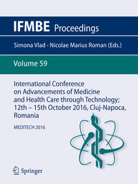 International Conference on Advancements of Medicine and Health Care through Technology; 12th - 15th October 2016, Cluj-Napoca, Romania