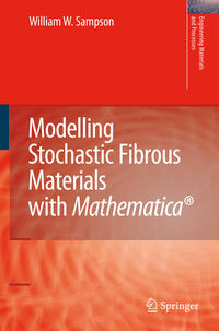 Modelling Stochastic Fibrous Materials with Mathematica®