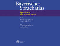 Sprachatlas von Unterfranken (SUF) / Wortgeographie III: Der menschliche Körper. Körperliche und seelische Äußerungen. Die menschliche Gemeinschaft. Kleidung