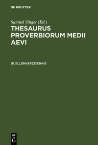 Thesaurus proverbiorum medii aevi / Quellenverzeichnis