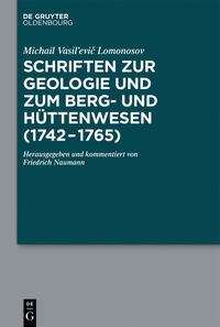 Schriften zur Geologie und zum Berg- und Hüttenwesen (1742-1765)