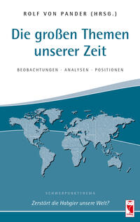 Die großen Themen unserer Zeit. Beobachtungen • Analysen • Positionen. 31. Ausgabe