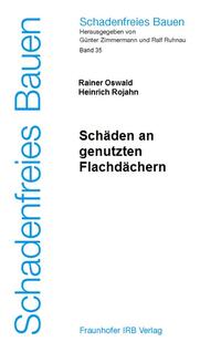 Schäden an genutzten Flachdächern