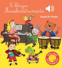 So klingen Musikinstrumente