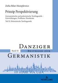 Prinzip Perspektivierung: Germanistische und polonistische Textlinguistik – Entwicklungen, Probleme, Desiderata