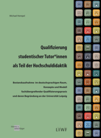 Qualifizierung studentischer Tutor*innen als Teil der Hochschuldidaktik