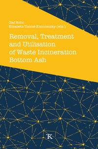 Removal, Treatment and Utilisation of Waste Incineration Bottom Ash