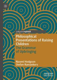 Philosophical Presentations of Raising Children