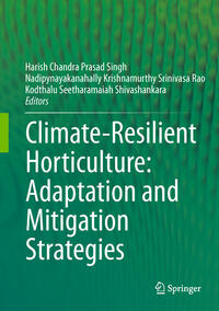 Climate-Resilient Horticulture: Adaptation and Mitigation Strategies