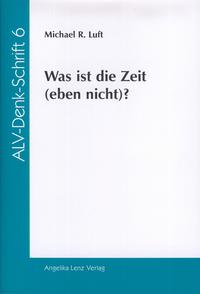 Was ist die Zeit (eben nicht)?