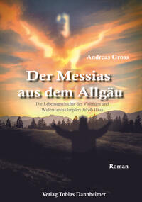 Der Messias aus dem Allgäu